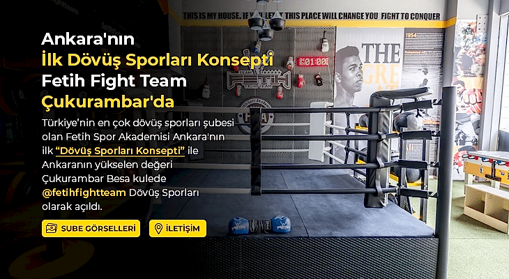 Ankara’nın ilk dövüş sporları konsepti Fetih Fight Team Çukurambar’da